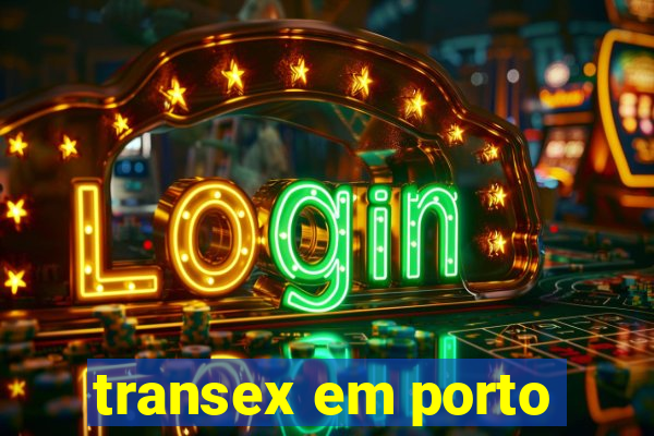 transex em porto